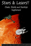 Stars & Lasers!!: Cloaks, Shields and Starships Supplement