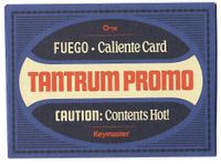 Fuego: Caliente Card Tantrum Promo