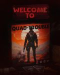 Quad Trouble