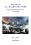 Battles For Empire: Napoleonic Wargame Scenarios 1807 & 1809