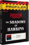 Profiler: Stranger Things – The Shadows of Hawkins