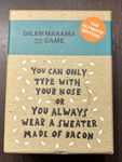 Dilemmarama the Game: You Can Only Type With Your Nose or You Always Wear a Sweater Made of Bacon