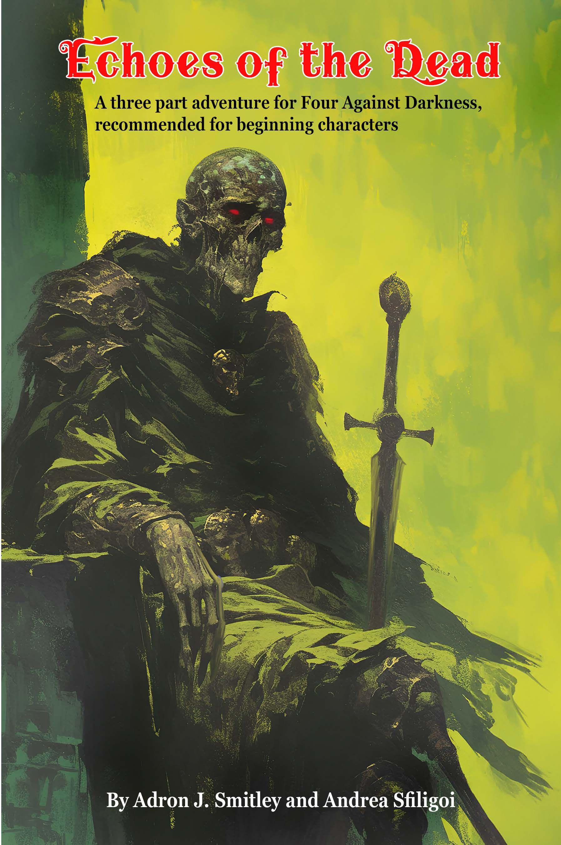 Coperta Echoes of the Dead: A Three Part Adventure for Four Against Darkness