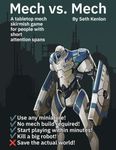 Mech vs. Mech: A tabletop mech skirmish game for people with short attention spans