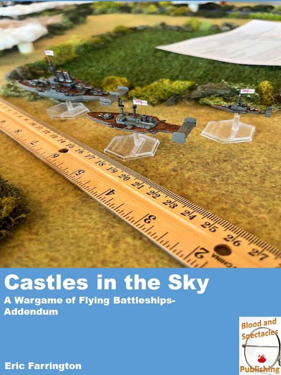 Coperta Castles in the Sky: A Wargame of Flying Battleships – Addendum