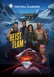 Heist Team: The Fortuna Diamond