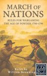 March of Nations: Rules for Wargaming the Age of Powder 1700-1790