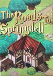 The Roads to Springdell