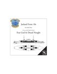 Fear God & Dread Nought: Jutland Form 10s
