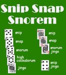Snip Snap Snorem