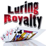 Luring Royalty