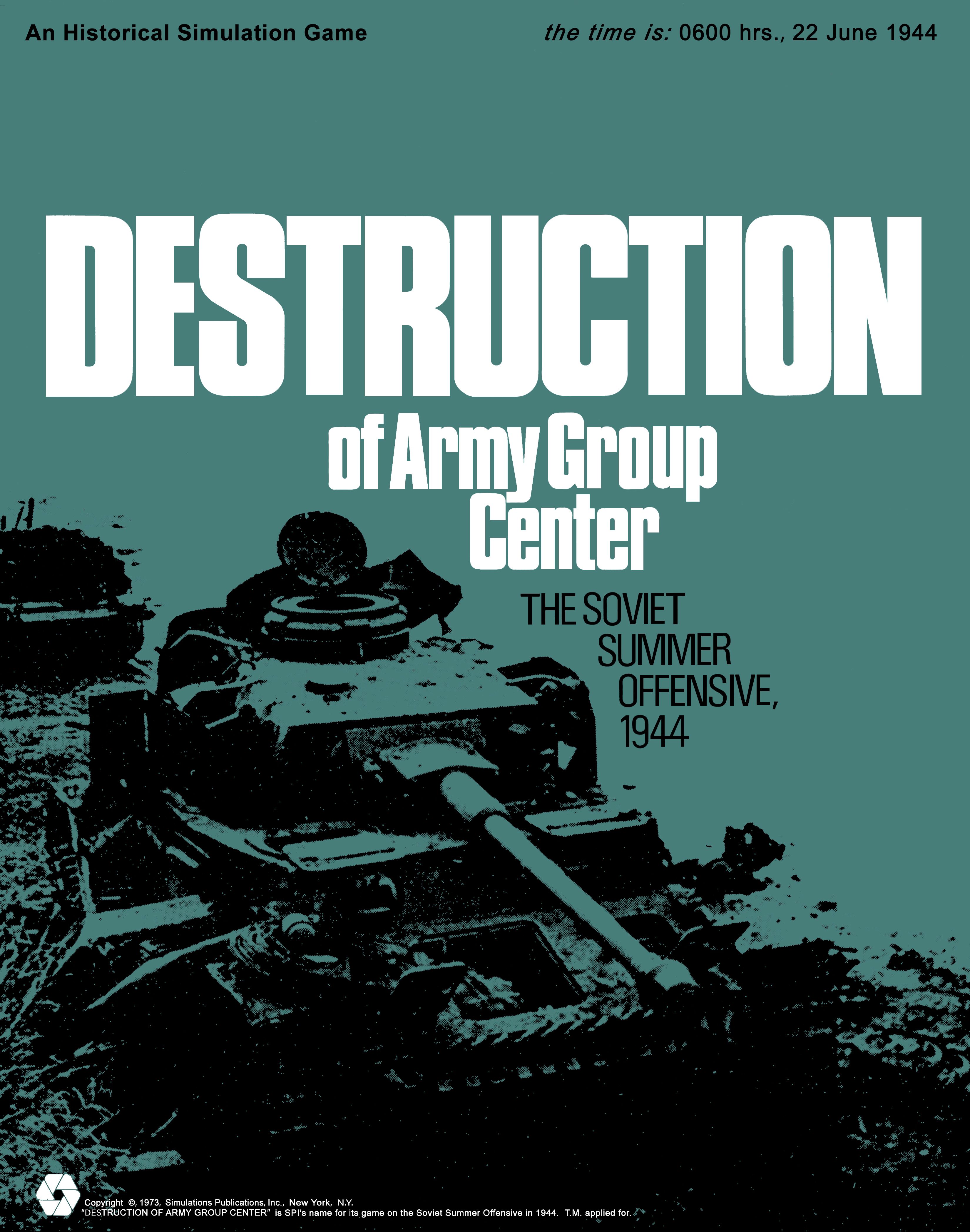 Coperta Destruction of Army Group Center: The Soviet Summer Offensive, 1944