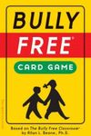 The Bully Free card game