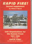 Rapid Fire!: Second Supplement – Unit Organisation for the Russian Front 1941-1945